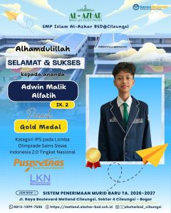 Adwin Malik Alfatih Gold Medal - SMP Islam Al-Azhar BSD@Cileungsi