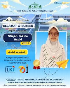 Afiqah Tabina Hadri Gold Medal - SMP Islam Al-Azhar BSD@Cileungsi